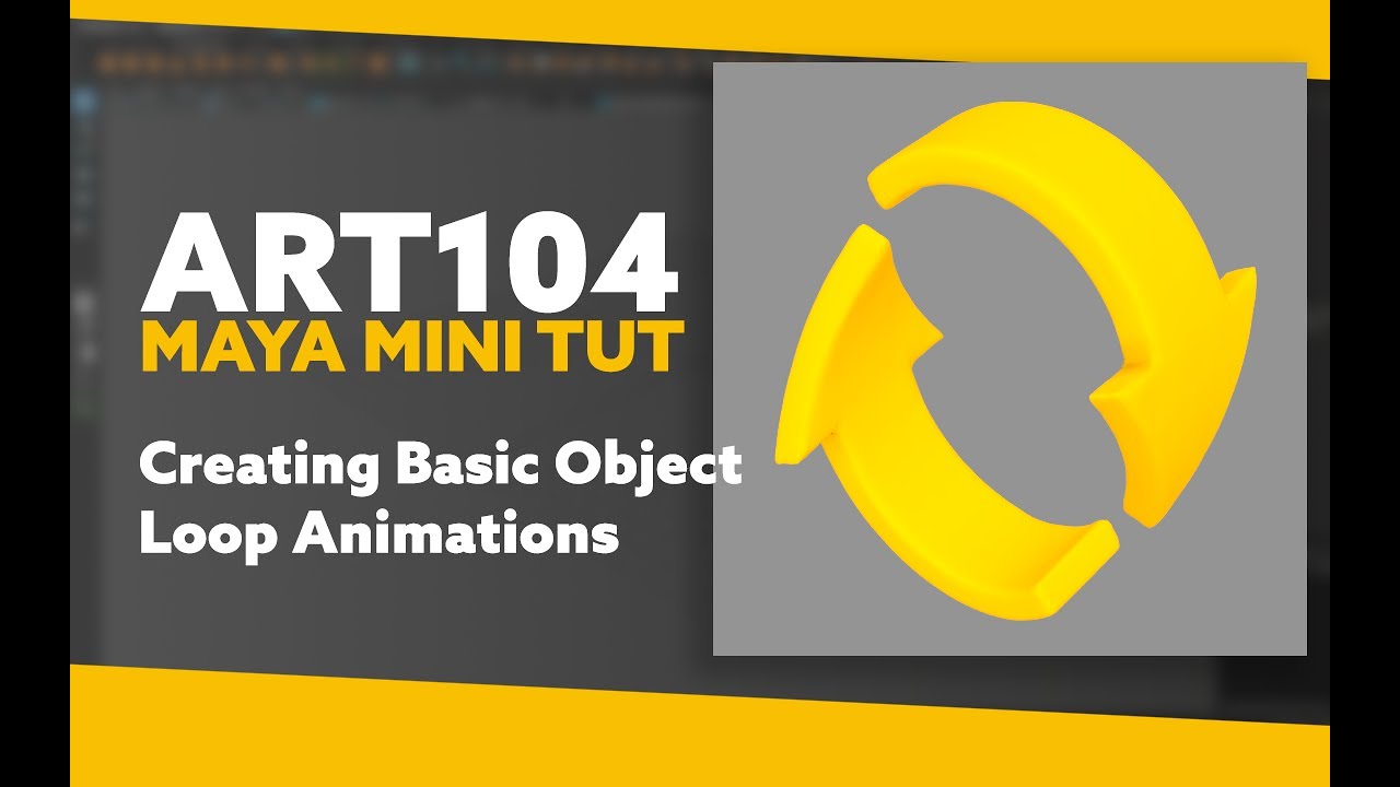 ART104 | Maya Mini Tutorial | Basic Loop Animation