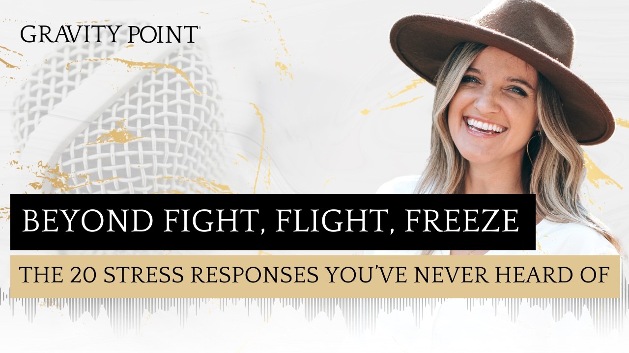 Beyond Fight, Flight, and Freeze: The 20 Stress Responses You’ve Never Heard Of