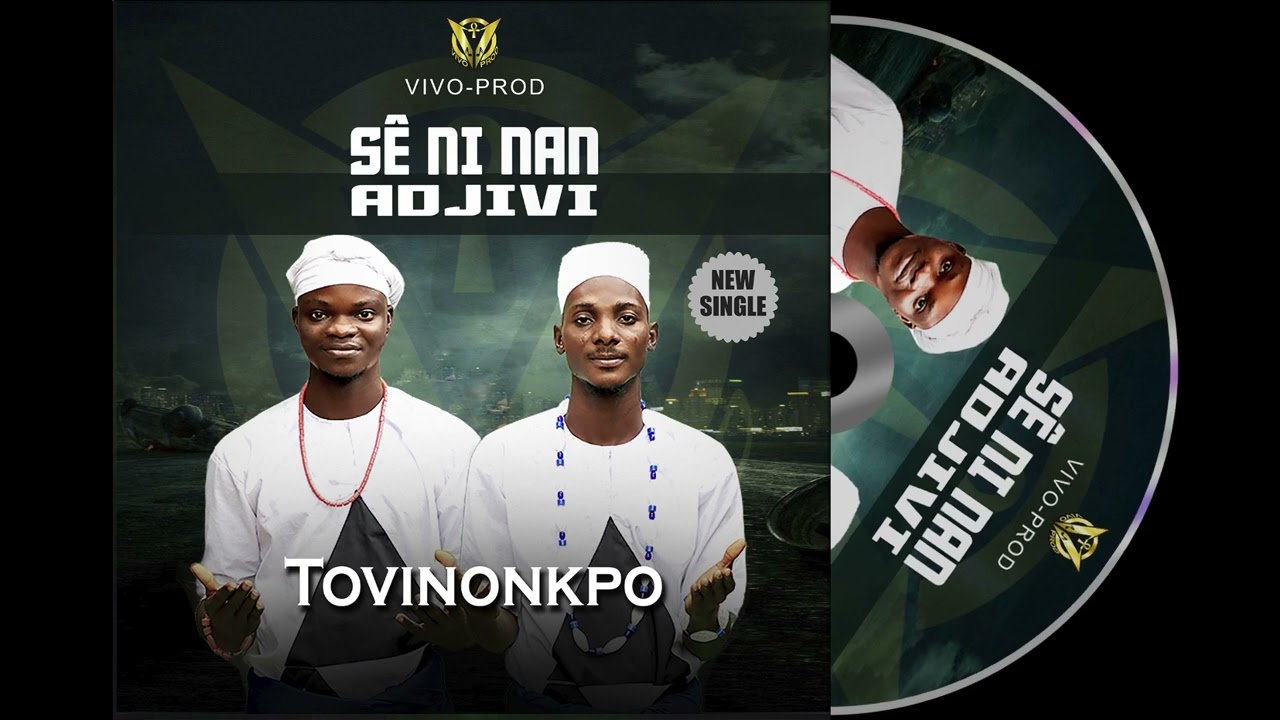 TOVINONKPO - Sê ni nan Adjivi (Audio)