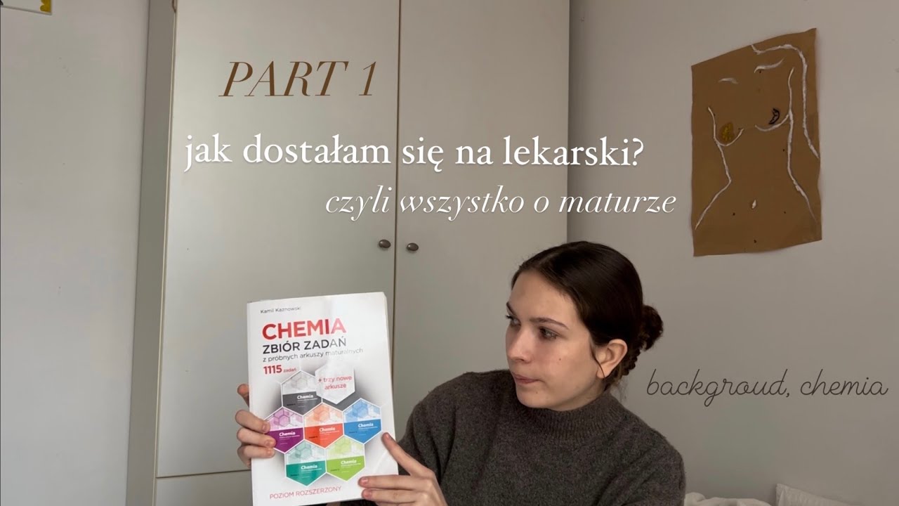 jak dostałam się na lekarski? czyli wszystko o maturze part 1: background, chemia 🥼🧪