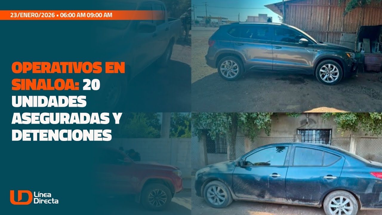 Operativos en Sinaloa: 20 unidades aseguradas y detenciones