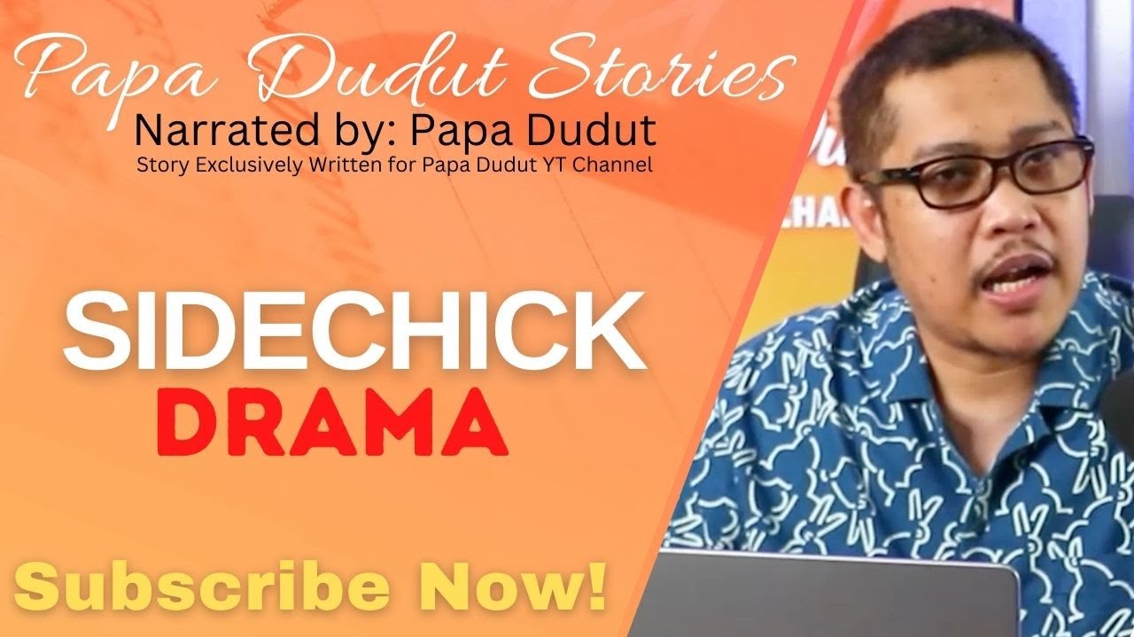 SIDECHICK | JANINE | PAPA DUDUT STORIES