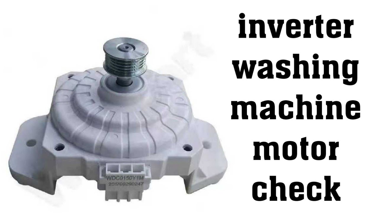 washing machine motor check (LG Inverter)