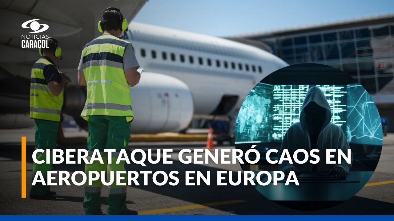 Ciberataque paraliza aeropuertos en Europa: miles de pasajeros resultaron afectados