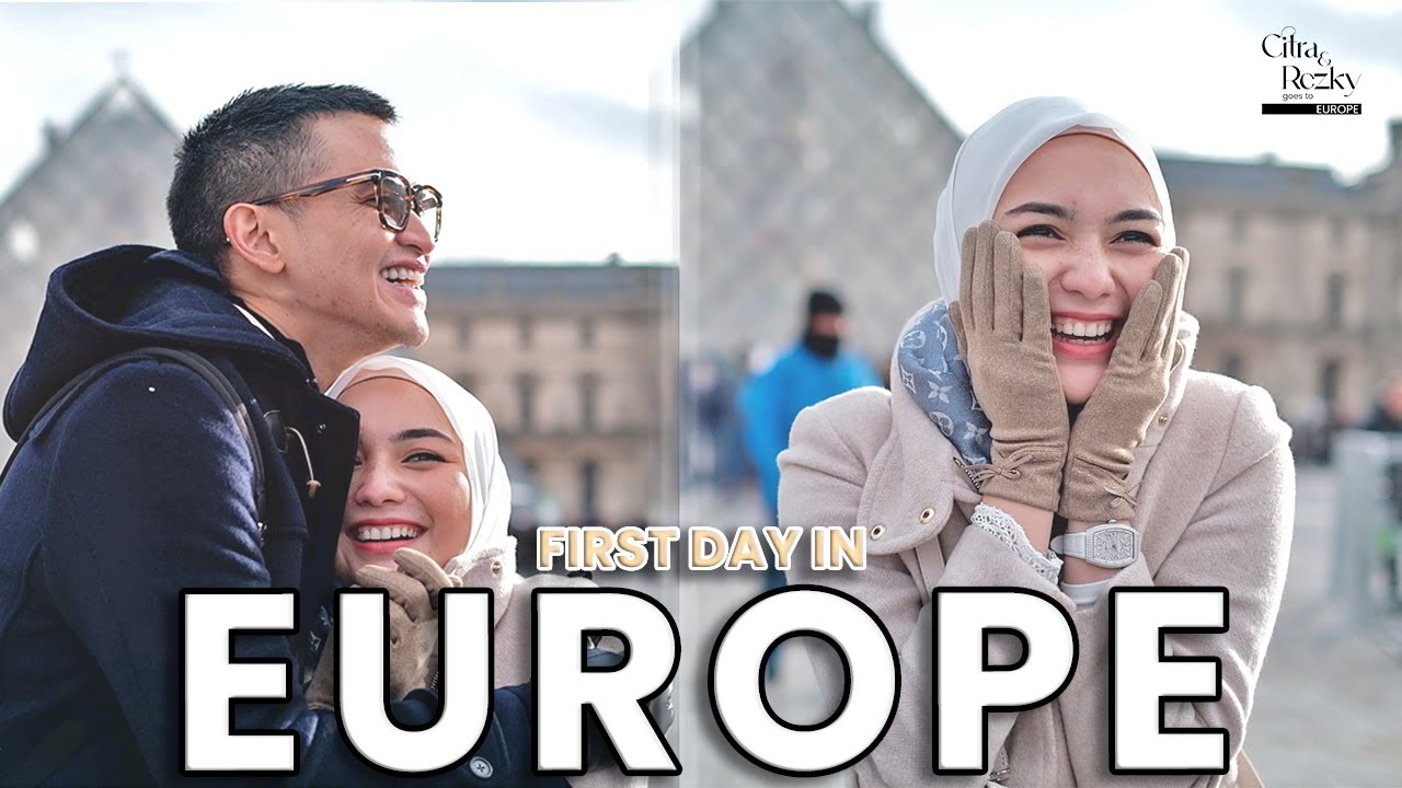 CITRA & REZKY GO TO EUROPE : HARI PERTAMA SAMPAI DI PARIS !!