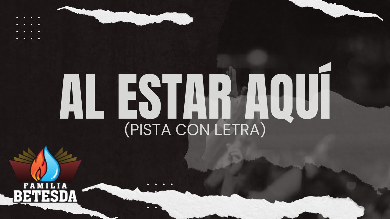 Al estar aquí  - Pista con letra - Tono C (mujer)