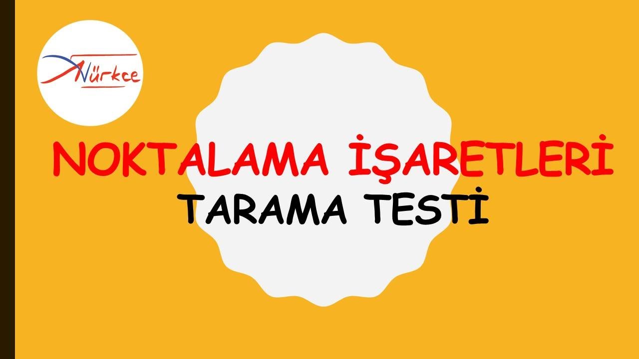 NOKTALAMA İŞARETLERİ / TARAMA TESTİ / ADEM HOCA