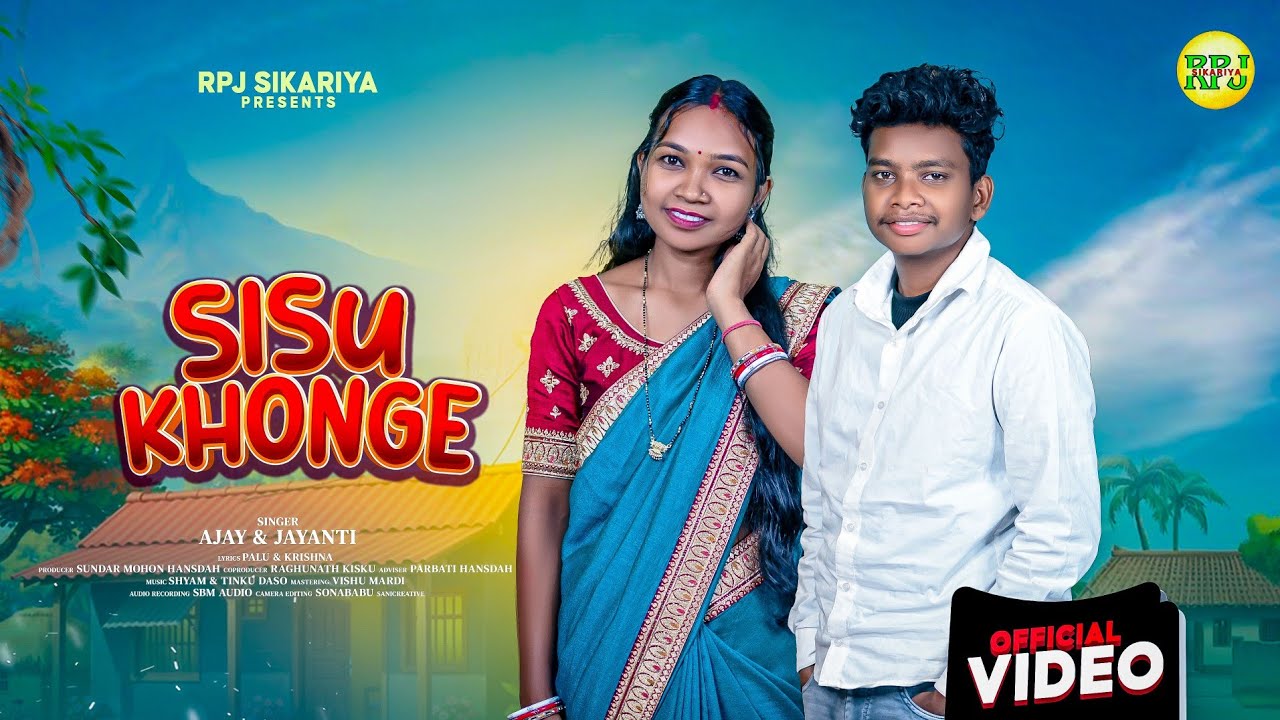 SISU KHONGE II NEW SANTALI TRADITIONAL SONG 2026 II STUDIO VERSION II AJAY & JAYANTI