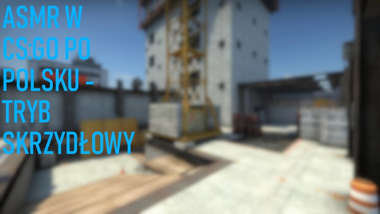 ASMR CS:GO PO POLSKU - Ciarki, Relaks na Wieczór 3