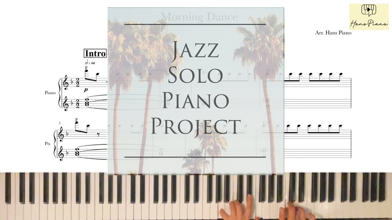 Morning Dance /Jazz Solo Piano/download for free transcription/arr.@hanspiano2020  /무료악보