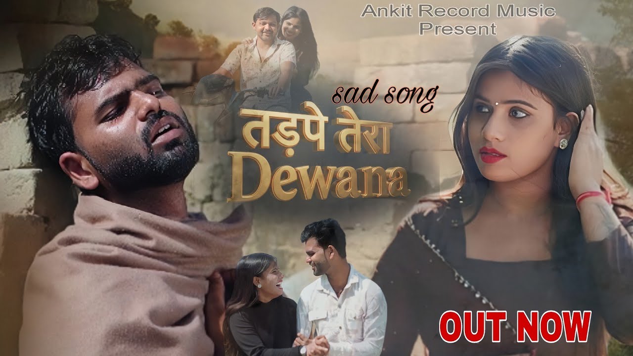 Tadpe Tera Deewana || तड़पें तेरा दीवाना || Ankit Dhaakad & Neetu Rani ||Haryanavi sad song 2025-26