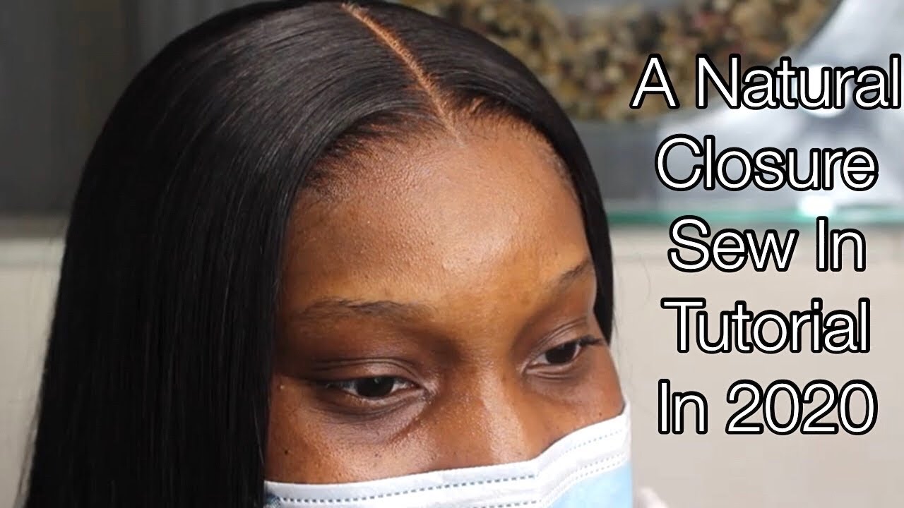 the only closure sew in tutorial you need to watch in 2020| Natural No baby hair install
