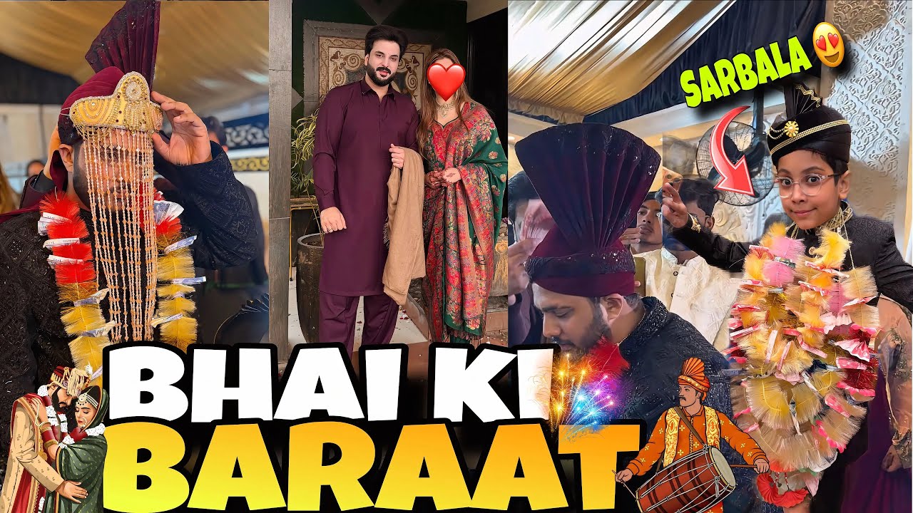 Bhai ki Baraat 🥁