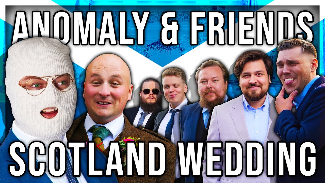 ANOMALY AND FRIENDS GO TO SCOTLAND (OBI'S WEDDING)