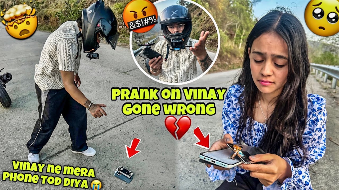 Vinay Ne mera phone Tod Diya 😭 | Vinay got angry 😡 | prank gone wrong 💔 |