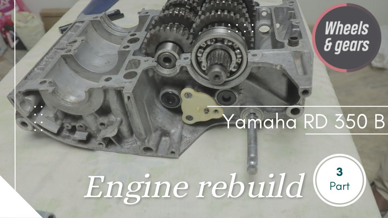 Yamaha RD 350 Engine restoration part 3