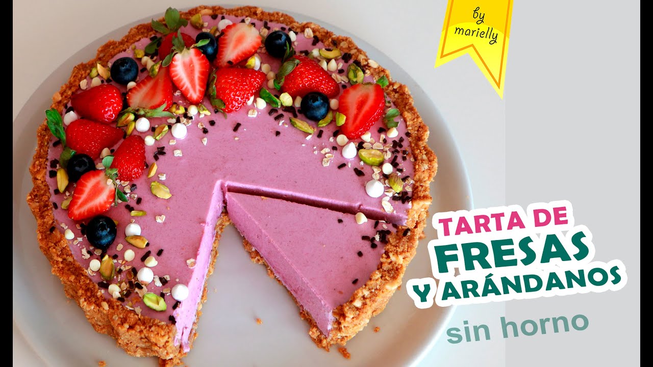 🍓 TARTA DE FRESAS Y ARÁNDANOS 🍓 SIN HORNO 🍰😋 by Marielly