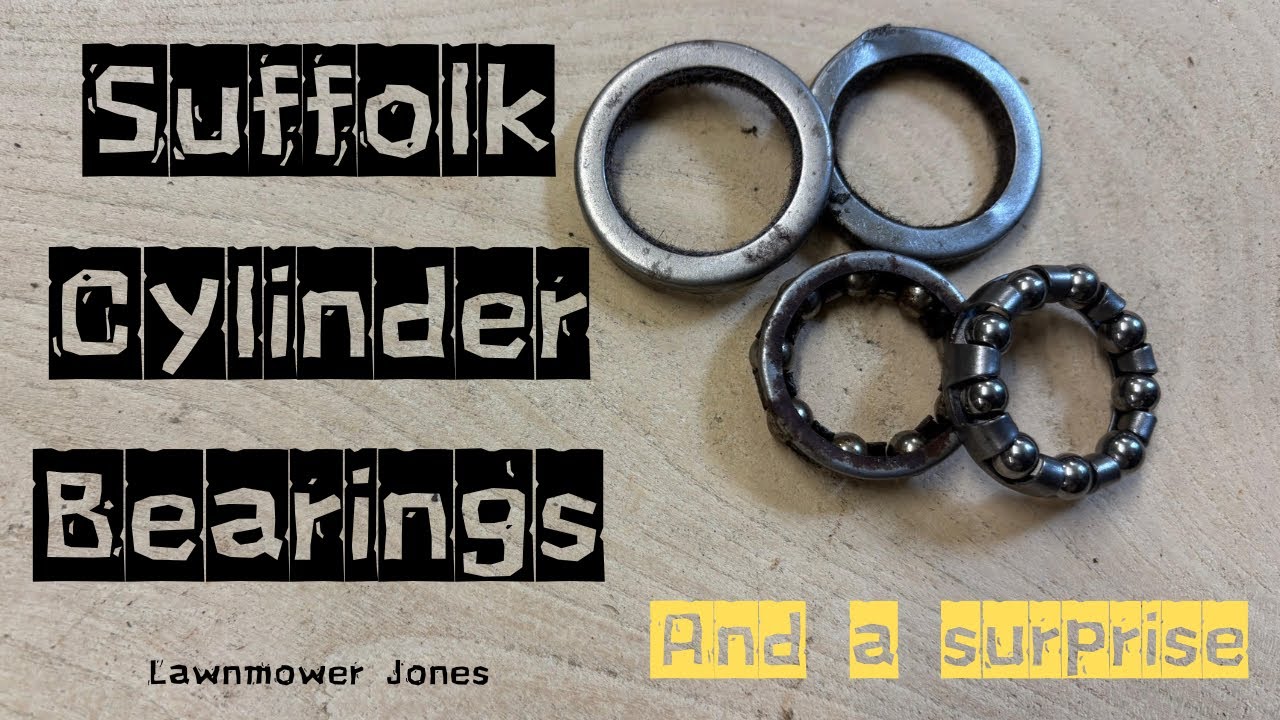 Suffolk cylinder bearings and a surprise 