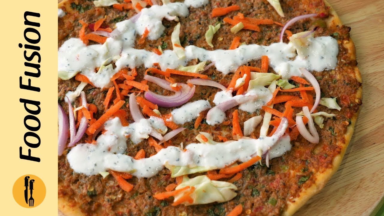 Turkish Style Pizza Recipe By Food Fusion