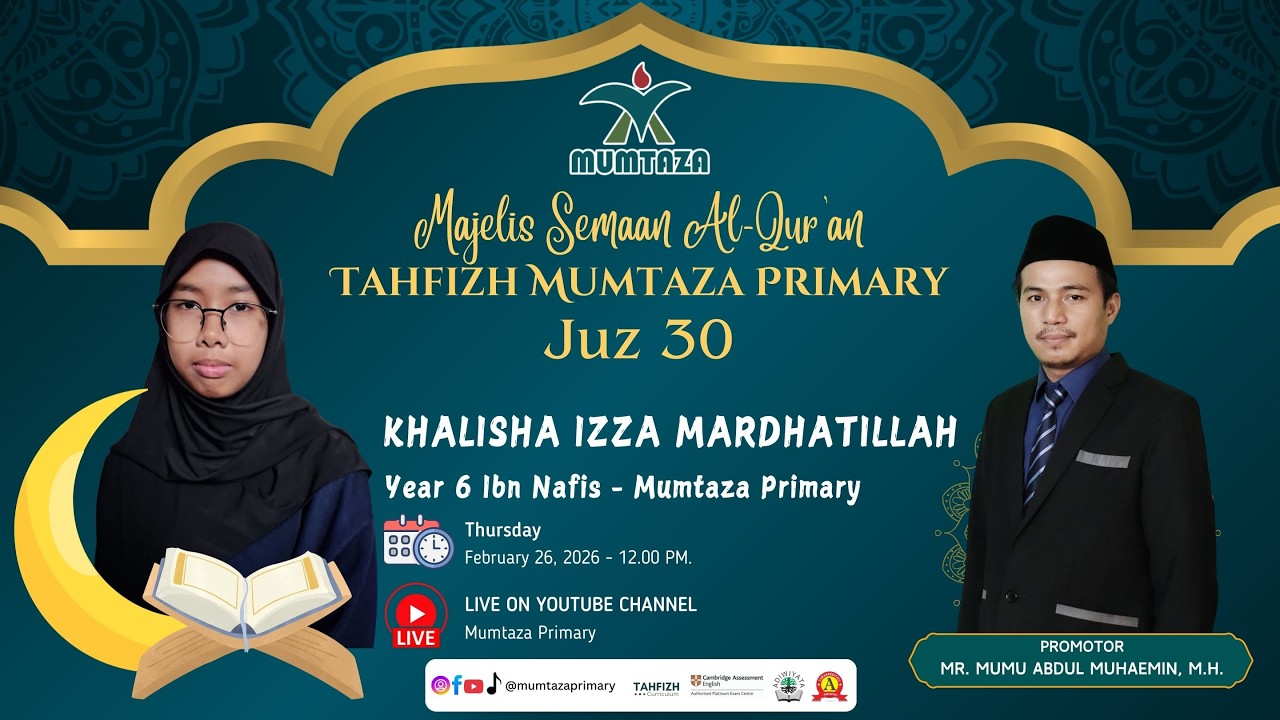 🔴 SEMAAN AL-QURAN JUZ 30 | MUMTAZA PRIMARY | KHALISHA IZZA MARDHATILLAH
