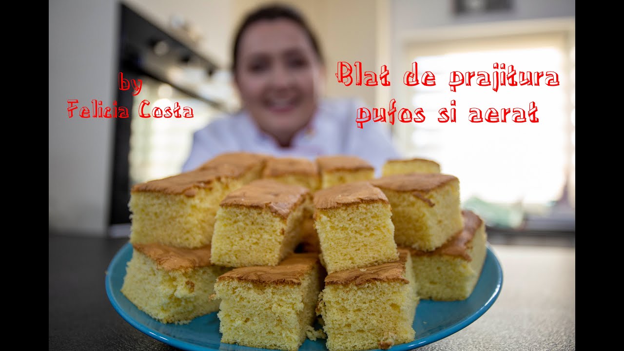 Blat pentru prajituri, pufos si aerat