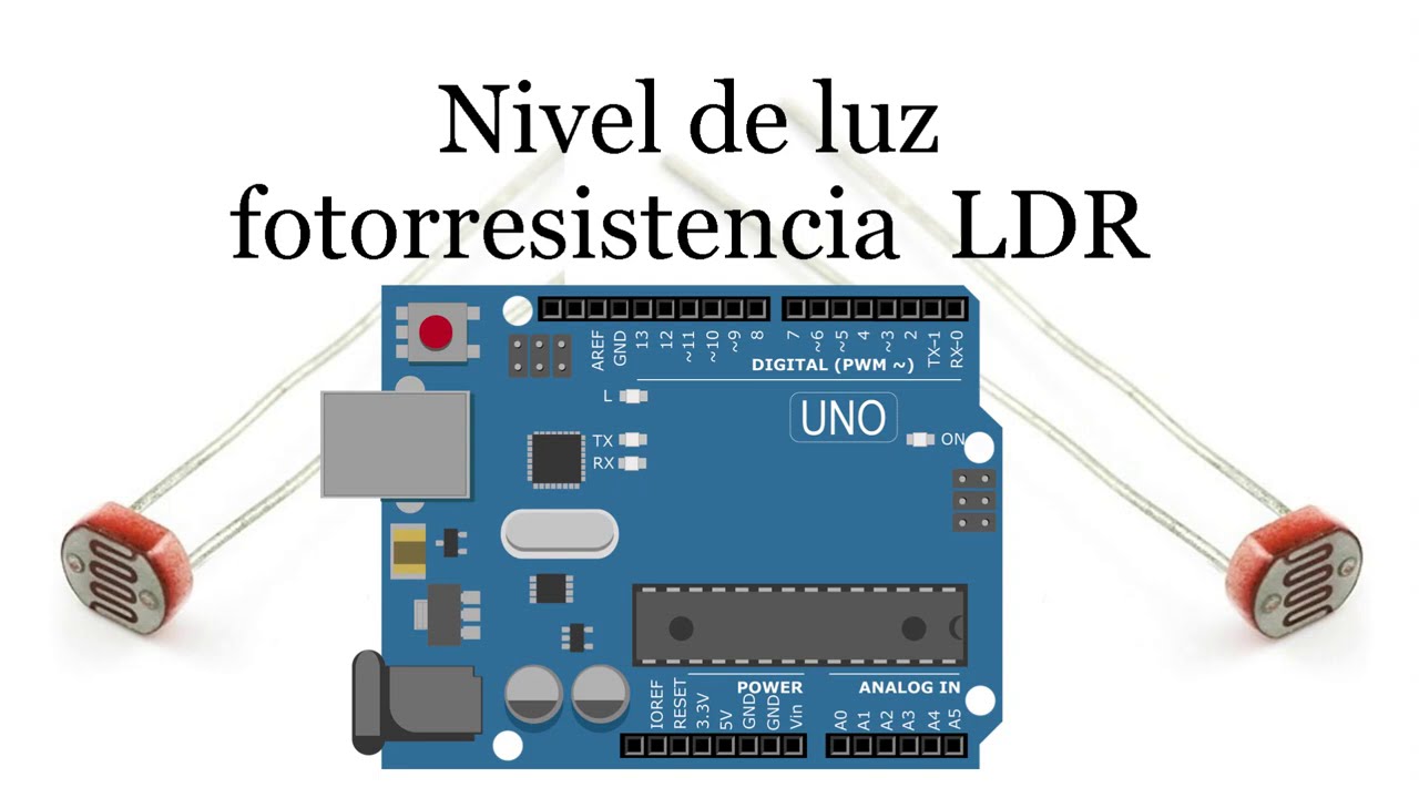 Nivel de luz  sensor fotorresistencia LDR y Arduino