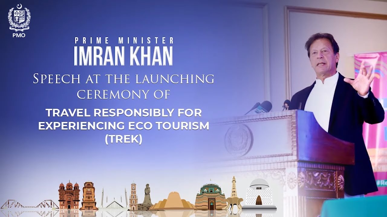 Prime Minister Imran Khan's Speech at the Launching and Partnership-Signing Ceremony of TREK