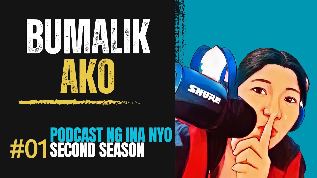 Podcast ng Ina N’yo Comeback Episode | Ang Totoong Kwento ng 2024 | Real Talk Podcast PH