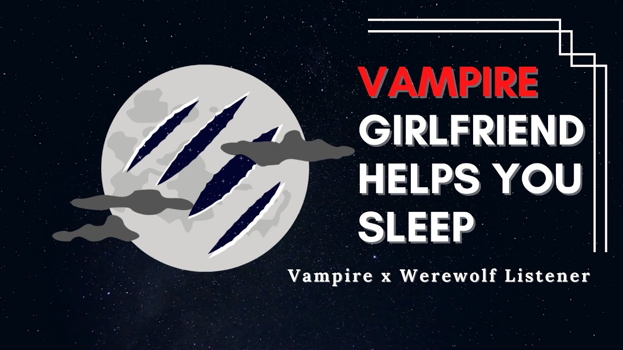AUDIO RP | Resting With Your Sweet Vampire Girlfriend [Sleep Aid] [F4A]