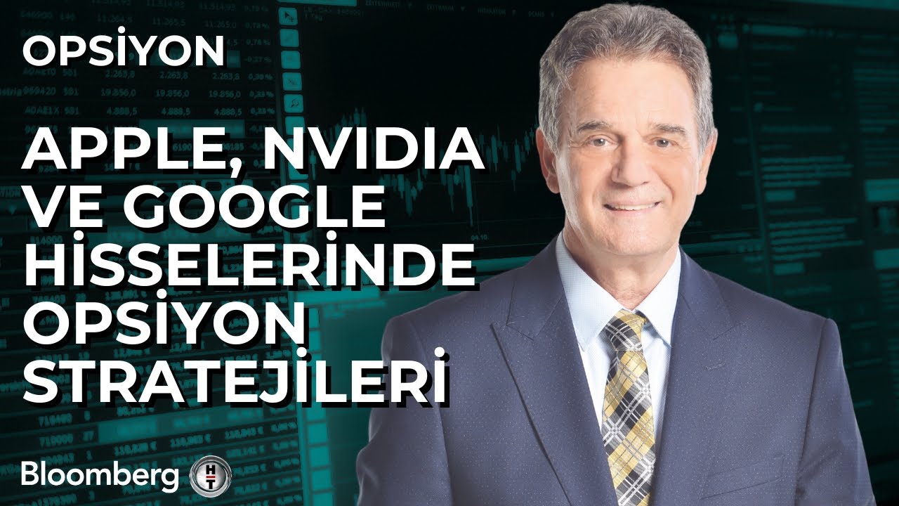 Opsiyon - Apple, Nvidia ve Google Hisselerinde Opsiyon Stratejileri | 11 Ağustos 2025