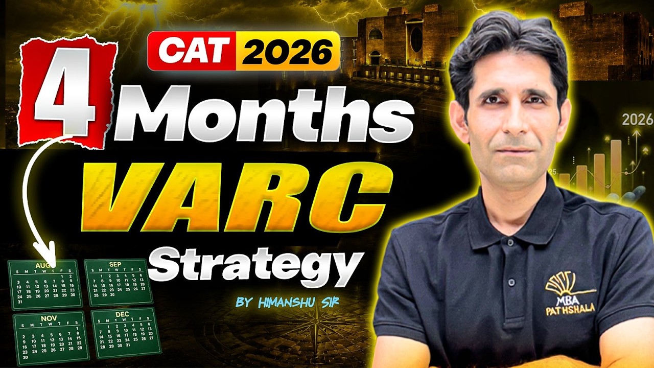 CAT 2026 VARC Strategy | Complete 4-Month Preparation Plan by Himanshu Sir
