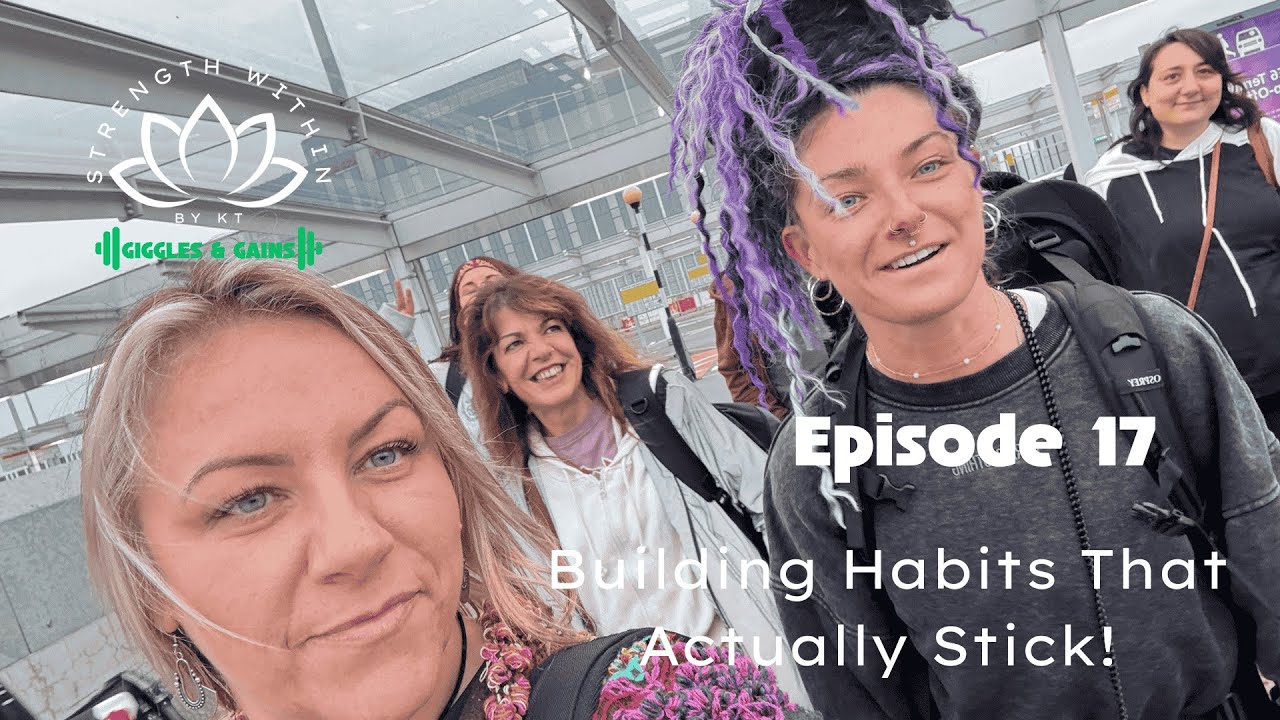 Building Habits That Actually Stick!
