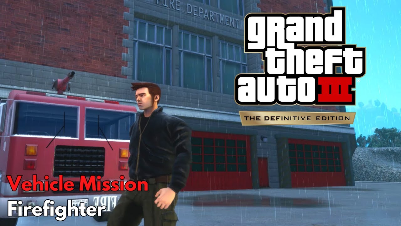 GTA III: The Definitive Edition (PC) - Firefighter [60 Fires]