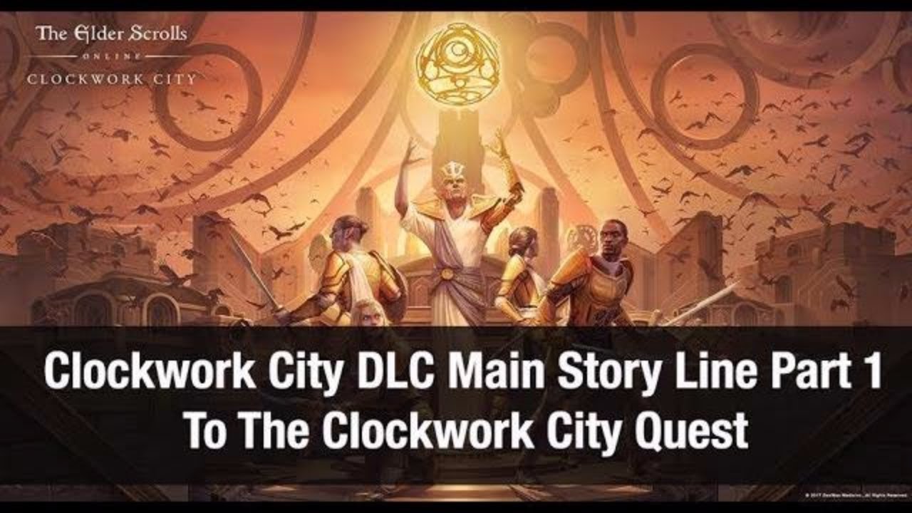 ★ ESO - Clockwork City DLC - ★ To The Clock Work City Quest - Part 1