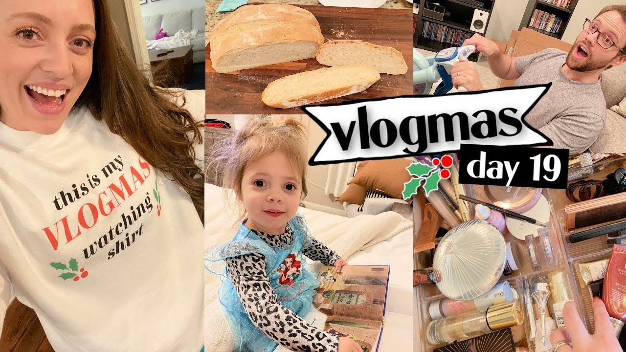 VLOGMAS DAY 19 // making sourdough, makeup I'm using, toddler toy ideas