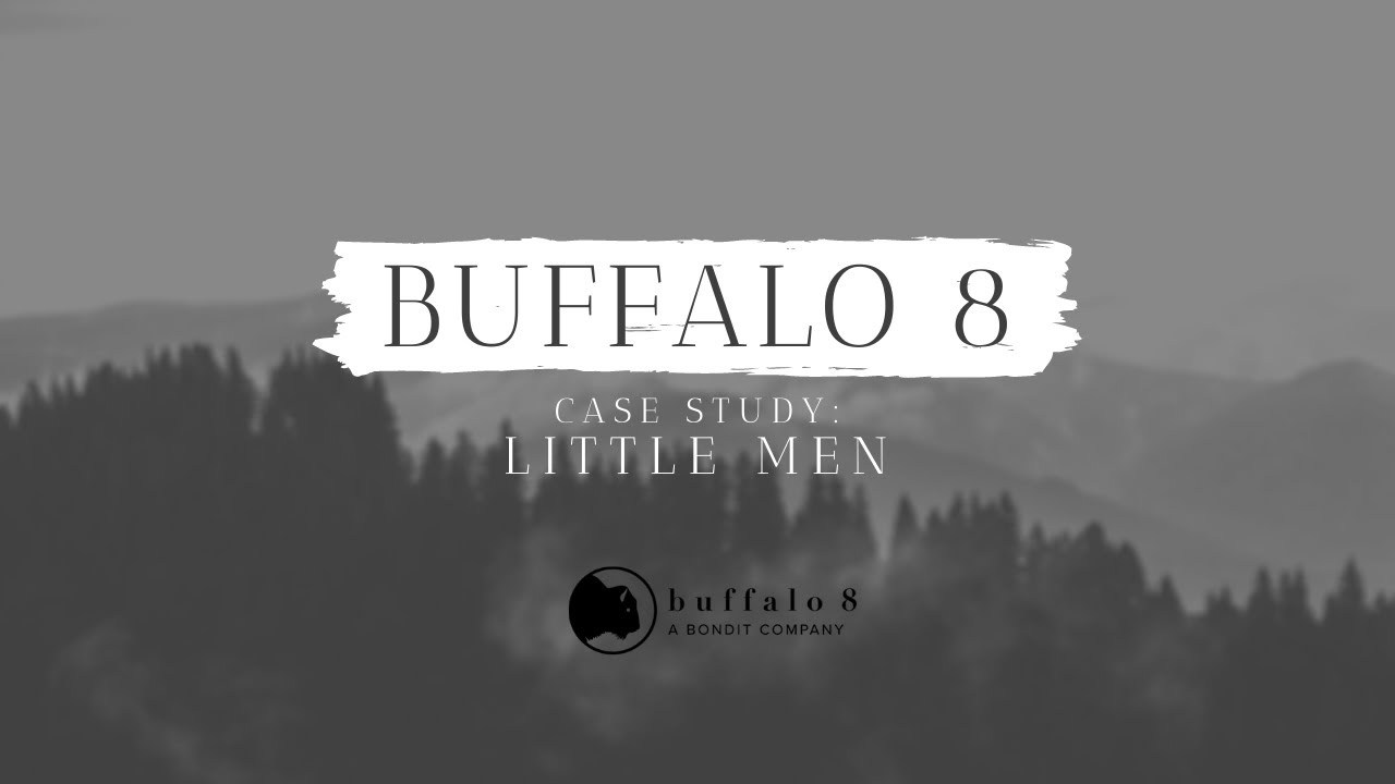 Buffalo 8 Case Study: LITTLE MEN (2016) | Short Form | Informational