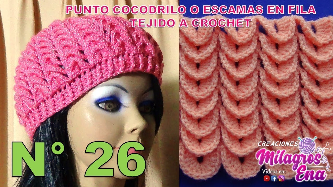 Punto N° 26 tejido a crochet: Punto Cocodrilo o escamas en fila paso a paso para gorros