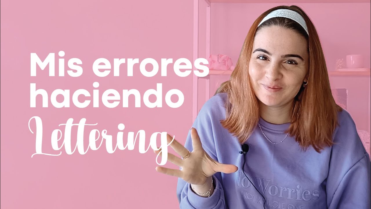 5 ERRORES que cometí al empezar en LETTERING