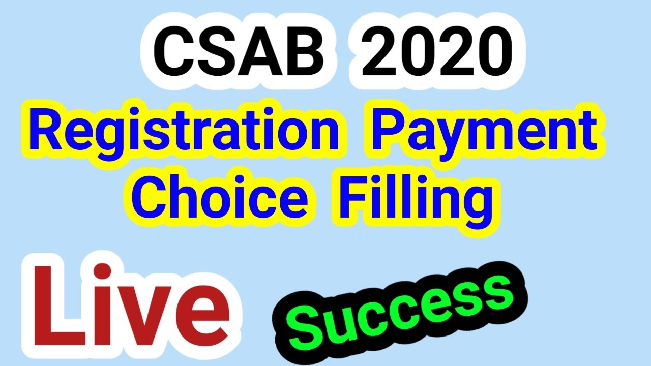 (Live) Successful CSAB Registration payment and Choice Filling CSAB 2020 Counselling