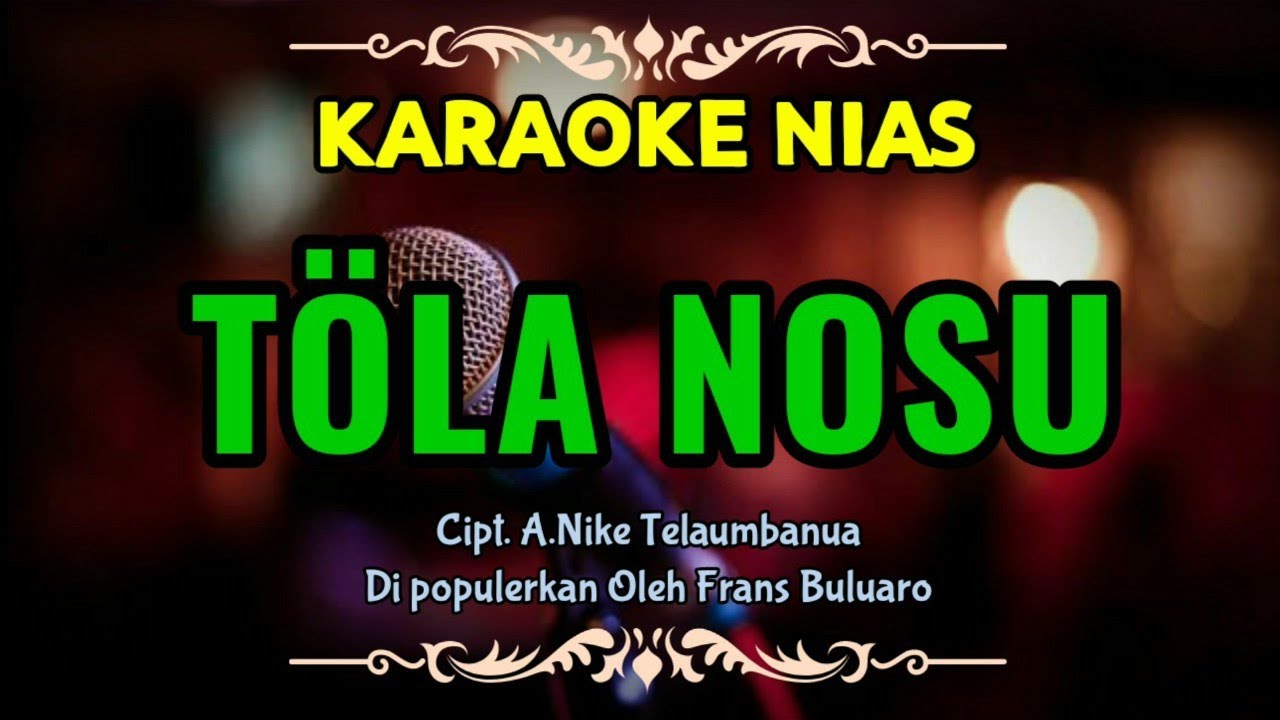 Karaoke Nias Tola Nosu|| Samosa Losimoi Fangali_Frans Buluaro