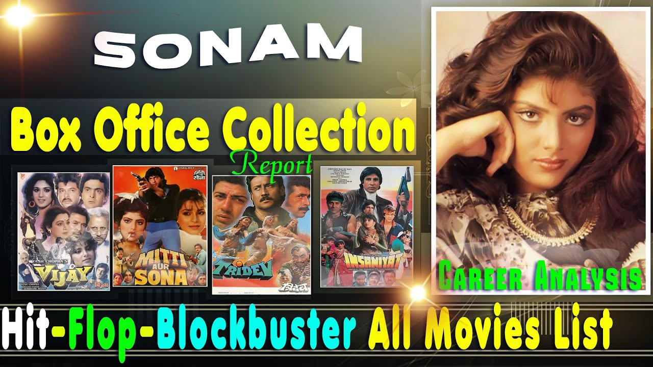 Sonam Hit and Flop Blockbuster All Movies List with Box Office Collection Analysis