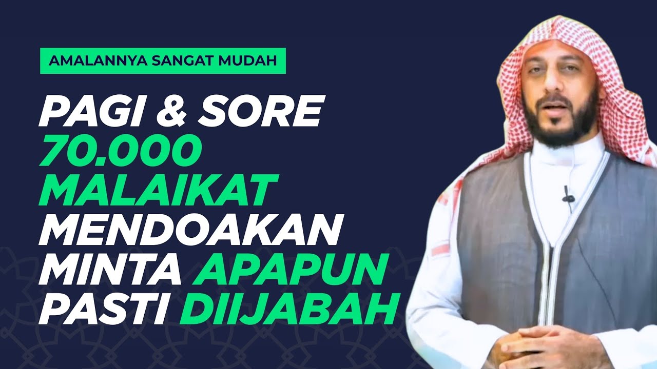 AMALAN RINGAN DIPAGI DAN SORE HARI SYEKH ALI JABER