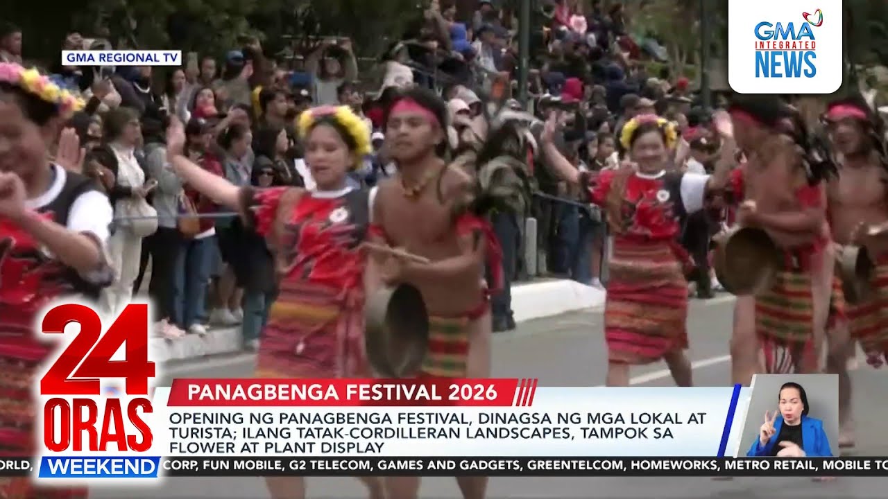 Opening ng Panagbenga Festival, dinagsa ng mga lokal at turista sa Baguio City | 24 Oras Weekend