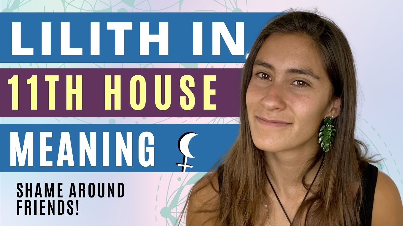 Lilith In 11th House // Shame Around Belonging!