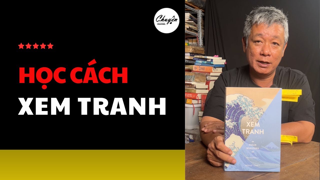 Học cách xem tranh #chuyenchannel #xemtranh #nghethuat #hoihoa