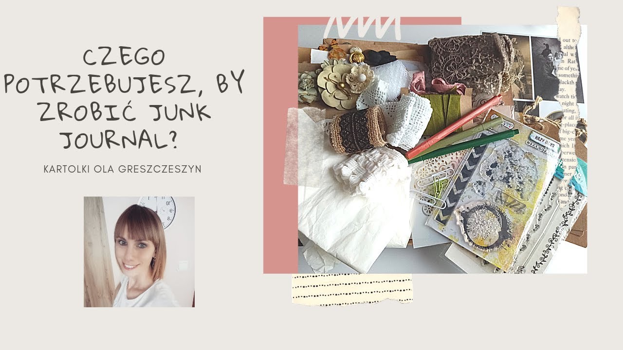 Junk Journal - czego potrzebujesz, by zacząć go tworzyć?