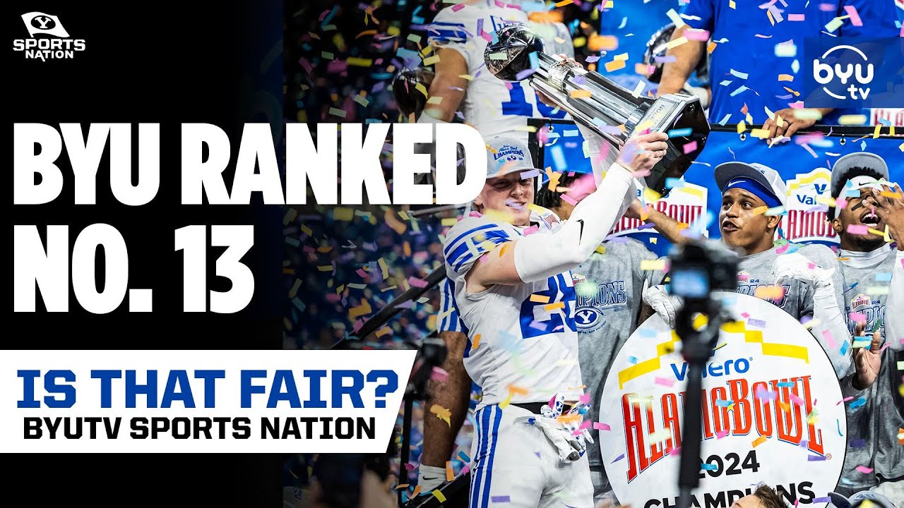 BYU Football is Ranked No. 13 in the Final AP Poll, Is that Ranking Fair?