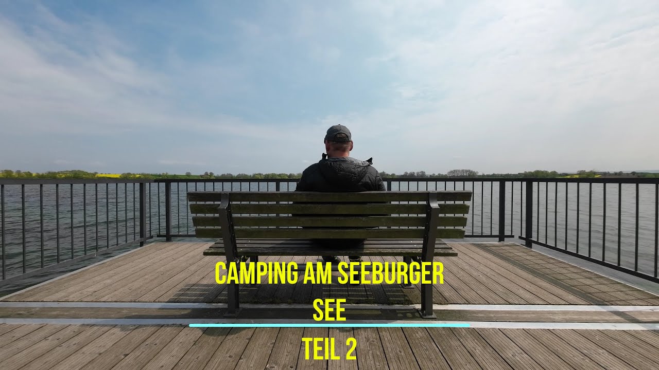 Camping am Seeburger See # Teil 2