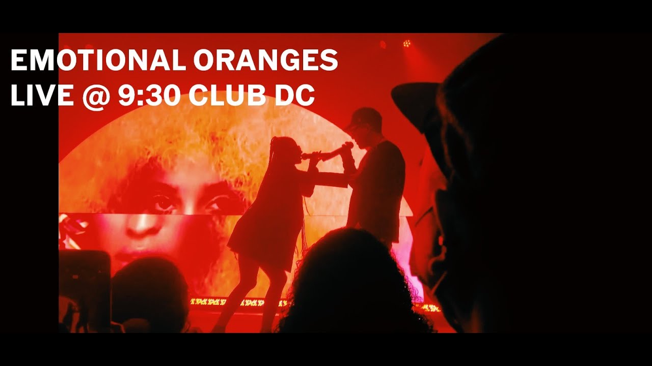 Emotional Oranges (Live @ 9:30 Club, DC 10/07/21)