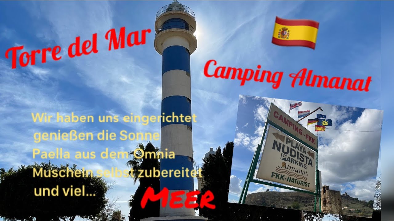 Torre del Mar an der Costa del Sol ☀️Camping Almanat und viel Meer